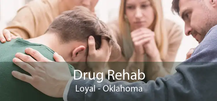 Drug Rehab Loyal - Oklahoma