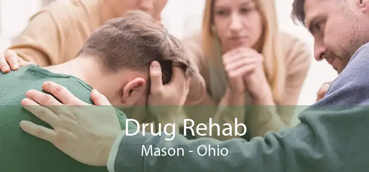 Drug Rehab Mason - Ohio