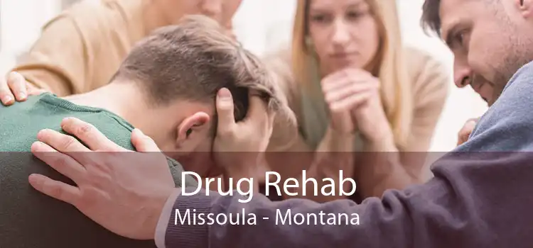 Drug Rehab Missoula - Montana