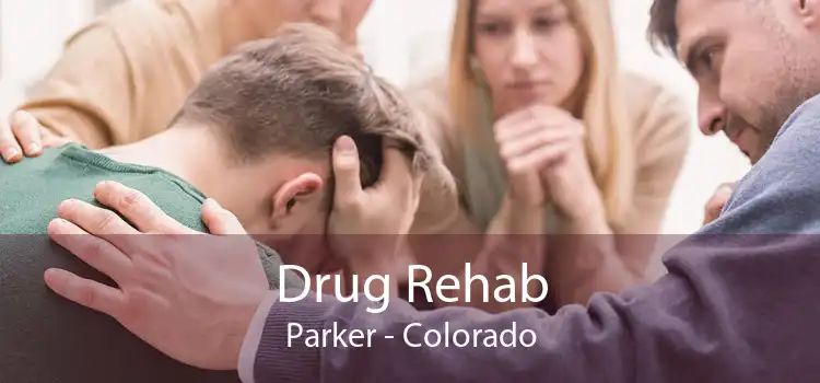 Drug Rehab Parker - Colorado