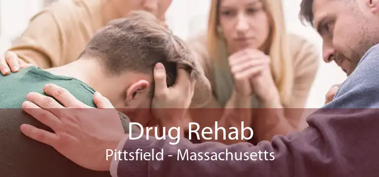 Drug Rehab Pittsfield - Massachusetts