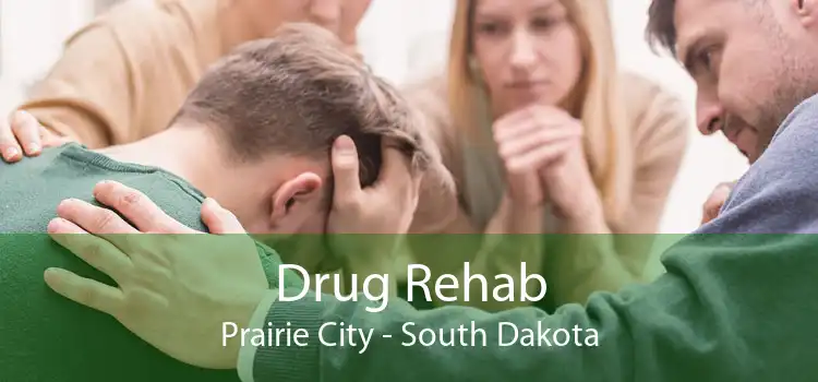 Drug Rehab Prairie City - South Dakota