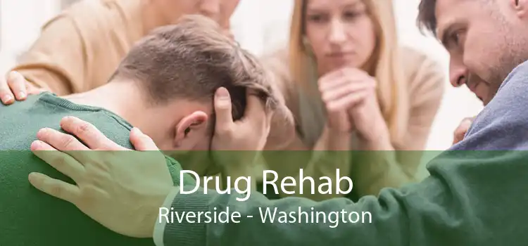 Drug Rehab Riverside - Washington