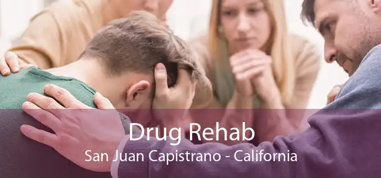 Drug Rehab San Juan Capistrano - California