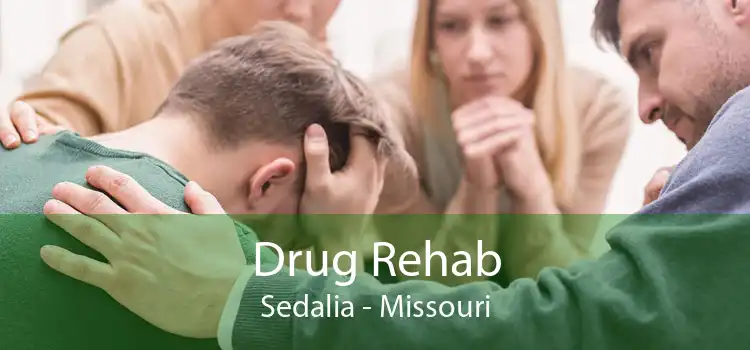 Drug Rehab Sedalia - Missouri