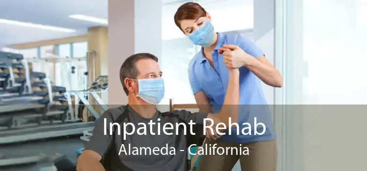 Inpatient Rehab Alameda - California
