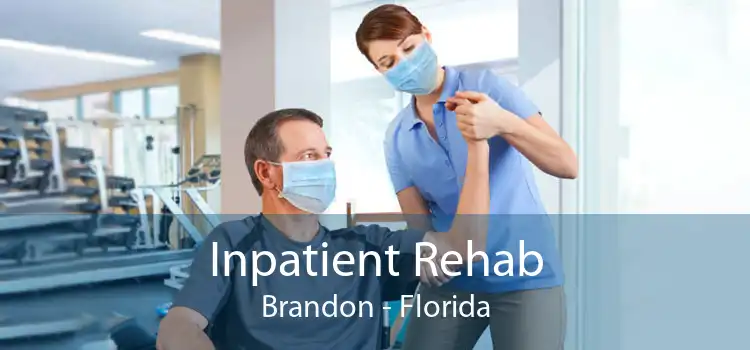 Inpatient Rehab Brandon - Florida