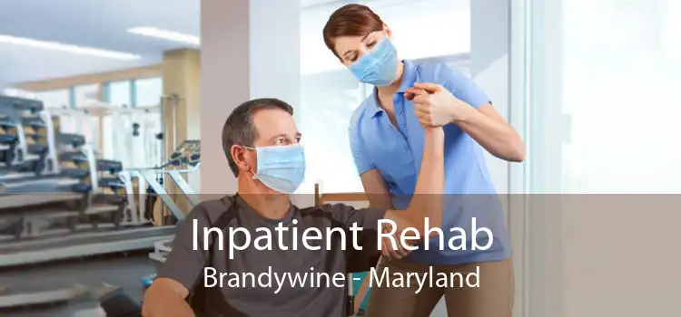 Inpatient Rehab Brandywine - Maryland