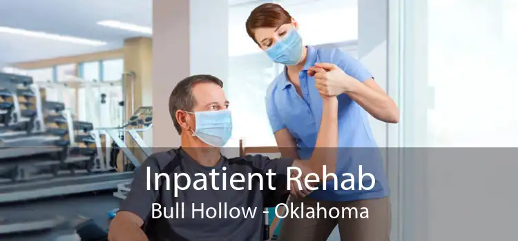 Inpatient Rehab Bull Hollow - Oklahoma