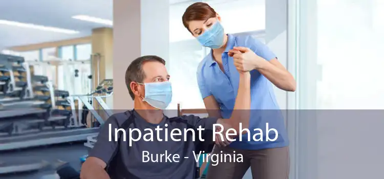 Inpatient Rehab Burke - Virginia