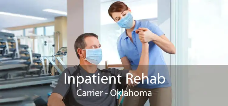 Inpatient Rehab Carrier - Oklahoma