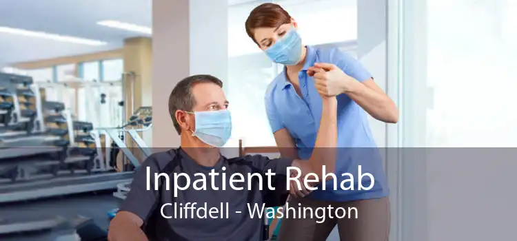 Inpatient Rehab Cliffdell - Washington