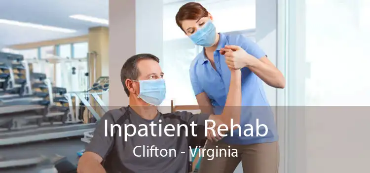 Inpatient Rehab Clifton - Virginia