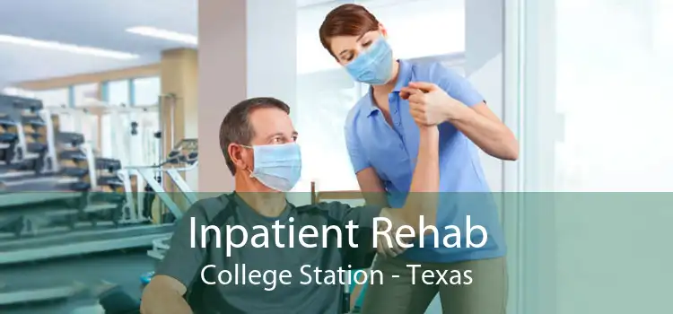 Inpatient Rehab College Station - Texas