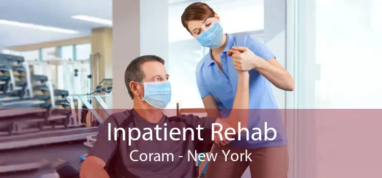 Inpatient Rehab Coram - New York