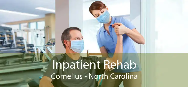 Inpatient Rehab Cornelius - North Carolina