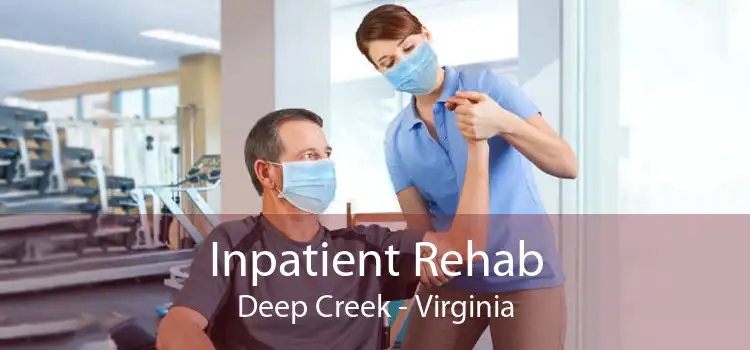 Inpatient Rehab Deep Creek - Virginia