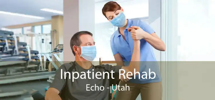 Inpatient Rehab Echo - Utah