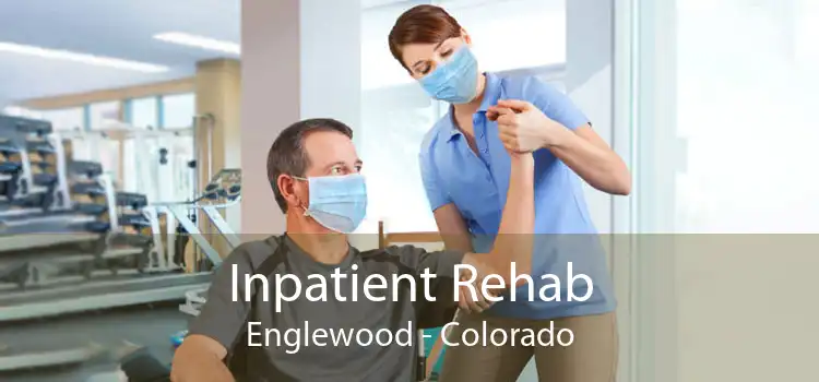 Inpatient Rehab Englewood - Colorado