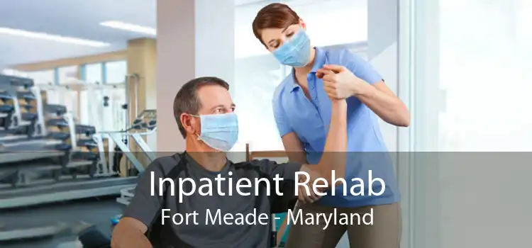 Inpatient Rehab Fort Meade - Maryland