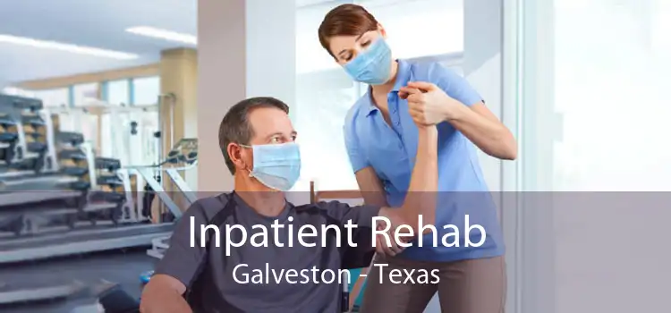 Inpatient Rehab Galveston - Texas