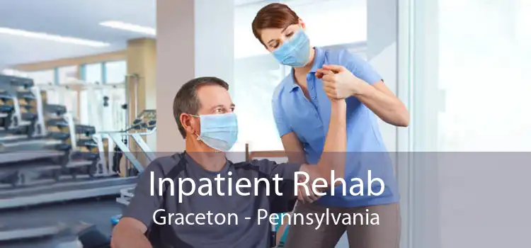 Inpatient Rehab Graceton - Pennsylvania