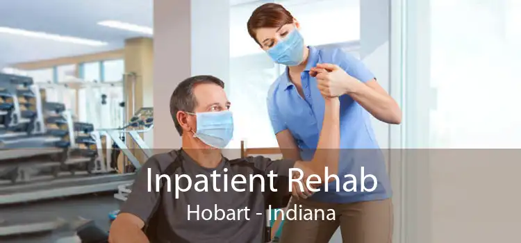 Inpatient Rehab Hobart - Indiana