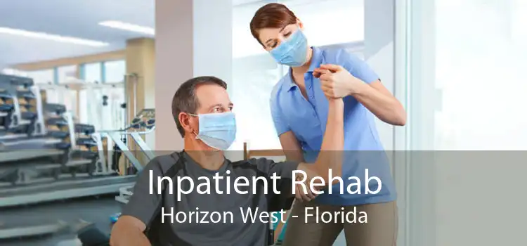 Inpatient Rehab Horizon West - Florida