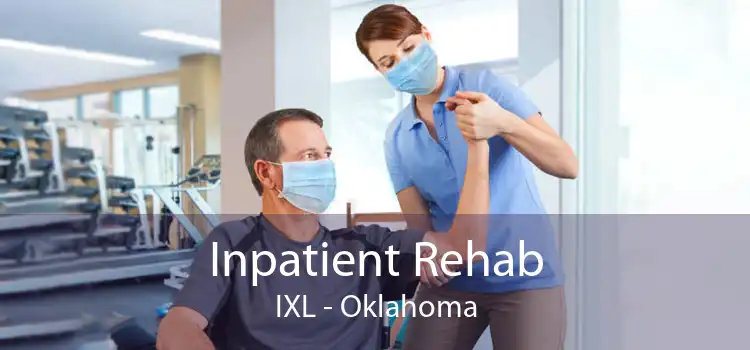 Inpatient Rehab IXL - Oklahoma