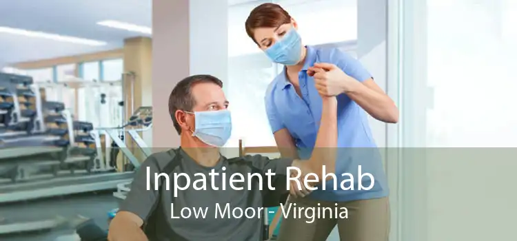 Inpatient Rehab Low Moor - Virginia