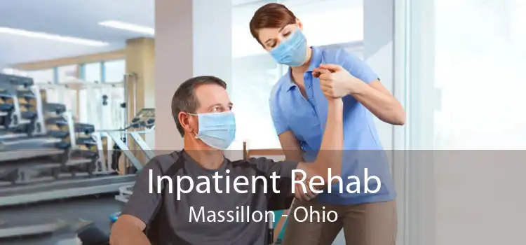 Inpatient Rehab Massillon - Ohio