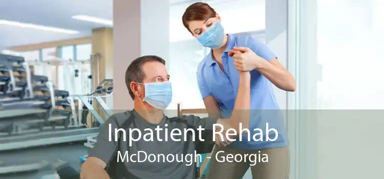 Inpatient Rehab McDonough - Georgia