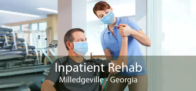 Inpatient Rehab Milledgeville - Georgia