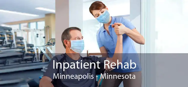 Inpatient Rehab Minneapolis - Minnesota