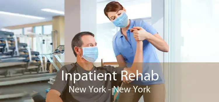 Inpatient Rehab New York - New York