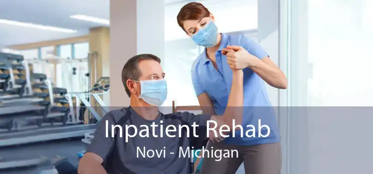 Inpatient Rehab Novi - Michigan