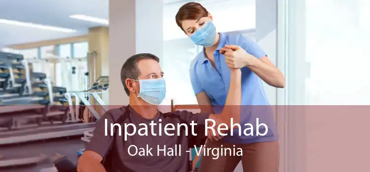 Inpatient Rehab Oak Hall - Virginia