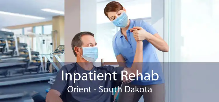 Inpatient Rehab Orient - South Dakota