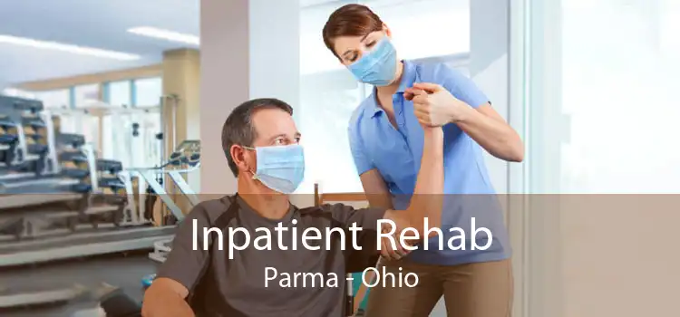 Inpatient Rehab Parma - Ohio