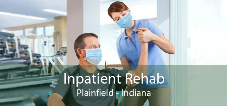 Inpatient Rehab Plainfield - Indiana