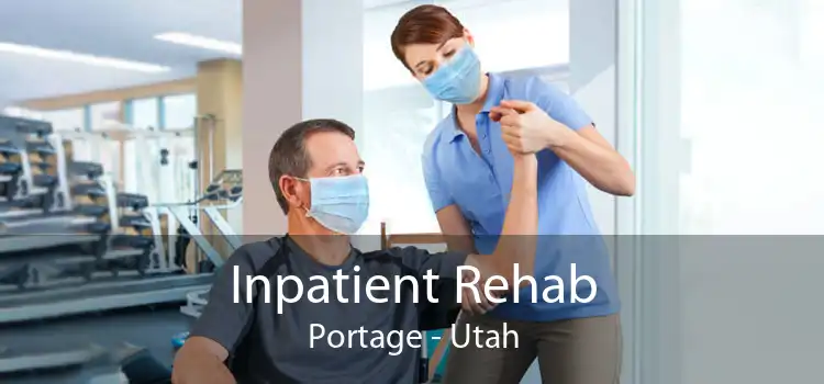 Inpatient Rehab Portage - Utah