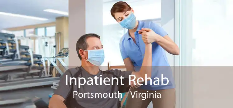 Inpatient Rehab Portsmouth - Virginia