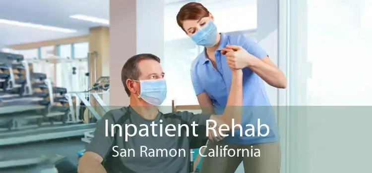 Inpatient Rehab San Ramon - California