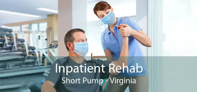 Inpatient Rehab Short Pump - Virginia