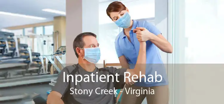 Inpatient Rehab Stony Creek - Virginia