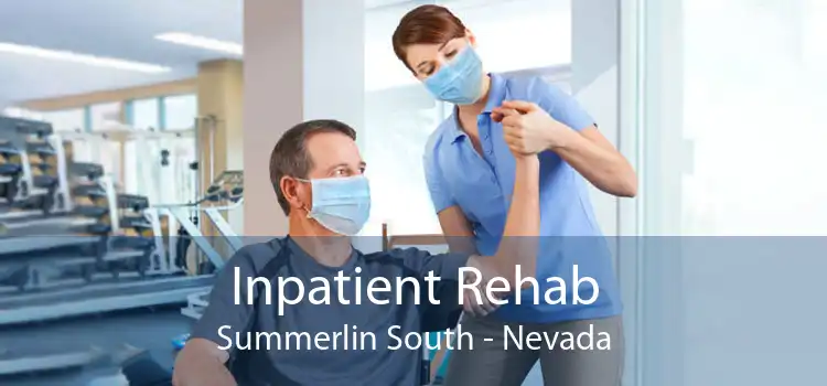Inpatient Rehab Summerlin South - Nevada