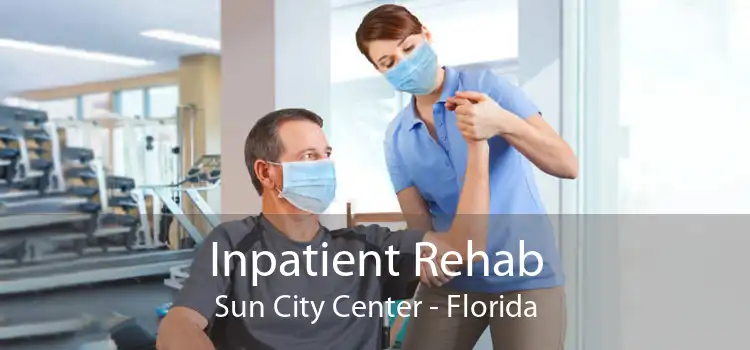 Inpatient Rehab Sun City Center - Florida