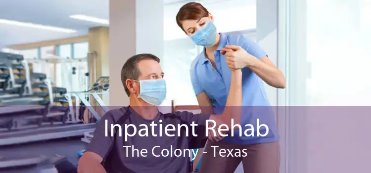 Inpatient Rehab The Colony - Texas