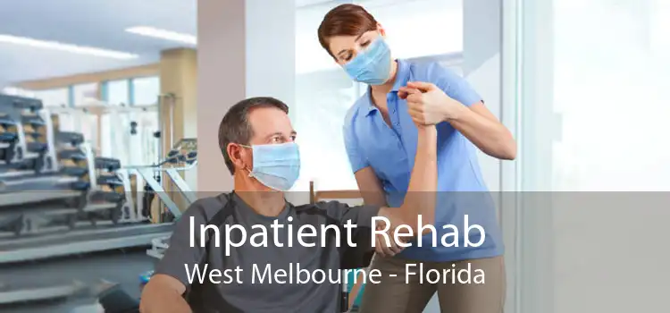 Inpatient Rehab West Melbourne - Florida