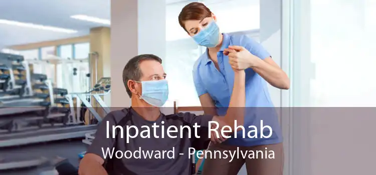 Inpatient Rehab Woodward - Pennsylvania